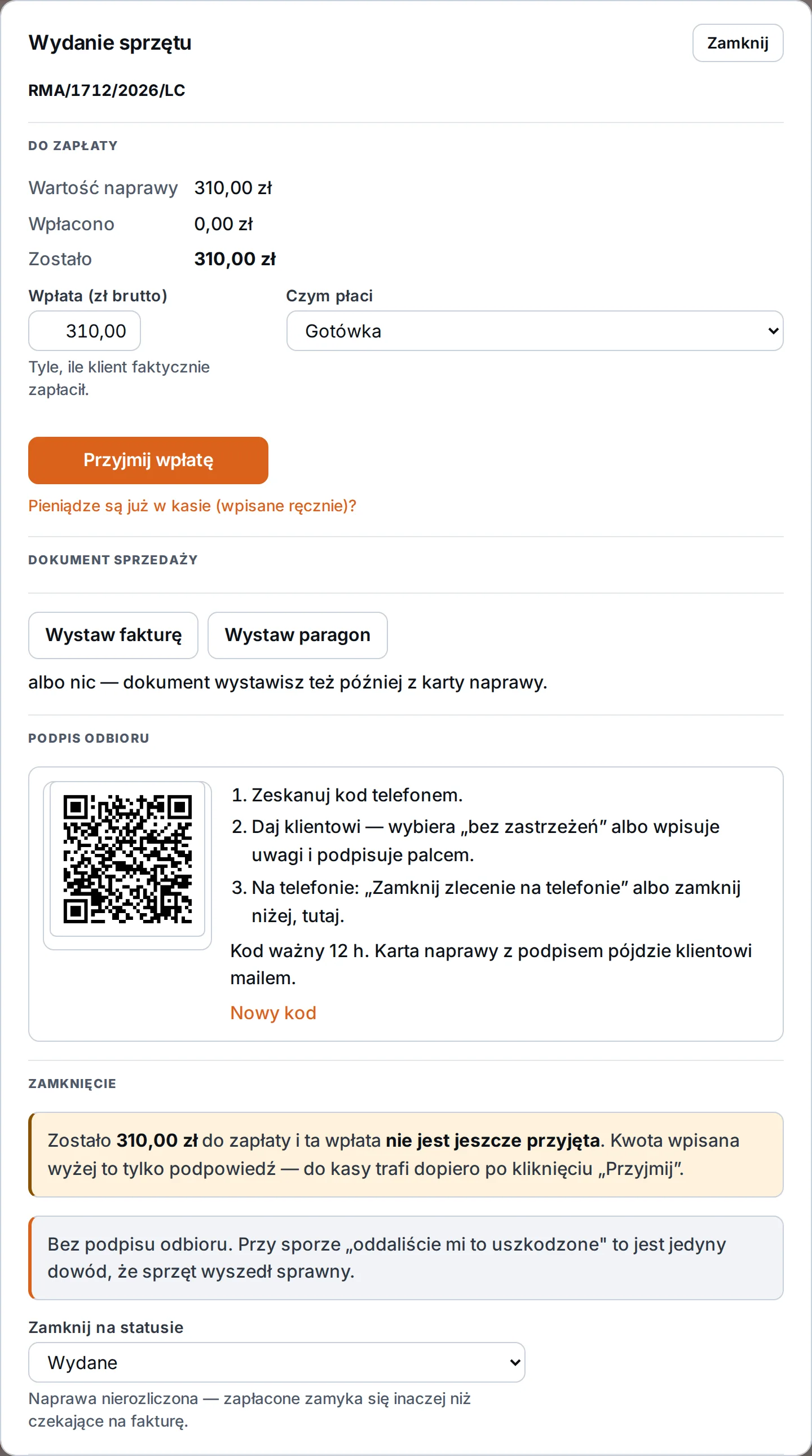 Okno Wydanie sprzętu RMA/1712/2026/LC: do zapłaty 310 zł, wpłata i forma płatności, przyciski Wystaw fakturę i Wystaw paragon, kod QR do podpisu odbioru z trzema krokami i wybór statusu zamknięcia – przykładowe dane